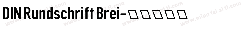 DIN Rundschrift Brei字体转换